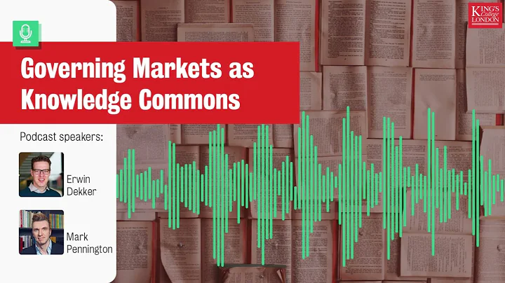 Governing Markets as Knowledge Commons: in convers...