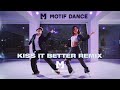 Kiss It Better (R3hab Remix) - Rihanna / May J Lee X Romm Choreography | Motif Dance Academy