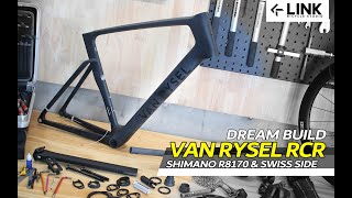 DREAM BULD ROAD BIKE VAN RYSEL RCR 纯享 装车【LINK NO.71】
