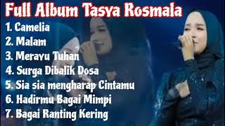 Full Album Tasya Rosmala - Camellia - Malam - Merayu Tuhan - Surga dibalik Dosa