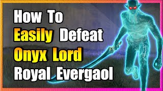 Easily Defeat Onyx Lord At Royal Evergaol - Elden Ring