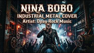 Download lagu Nina Bobo (Industrial Metal Cover) | by Dpay Rock Music