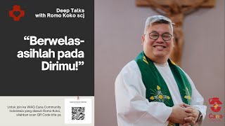 Berwelas-asihlah pada Dirimu!