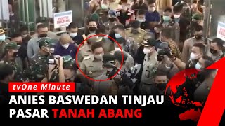 Pengunjung Membeludak Anies Baswedan Rapat Dengan Pangdam & Kapolda Di Pasar Tanah Abang Tvone