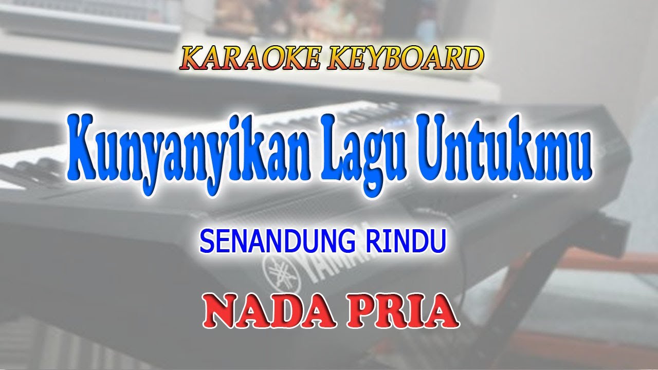 SENANDUNG RINDU ll KARAOKE KEYBOARD ll TETTY KADI ll NADA PRIA CIS=DO