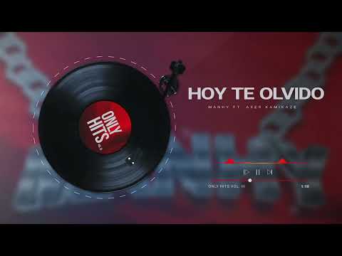 5.- Hoy Te Olvido / Manhy Ft. Axer Kamikaz