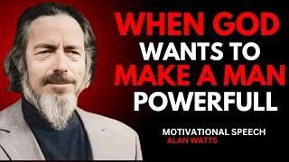 When God Wants To Make A Man Powerful He Breaks Him Firstalan Watts