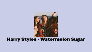 harry styles - watermelon sugar (sped up)