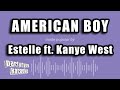 Estelle ft. Kanye West - American Boy (Karaoke Version)