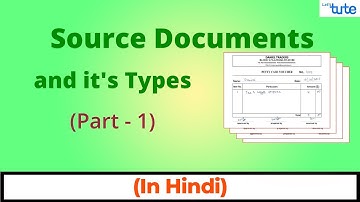 Source documents & Vouchers | Types of Source Documents | Part-1 | Class 11th | Letstute Accountancy