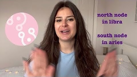 North Node in Libra/South Node in Aries