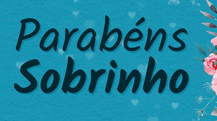 Parabéns Sobrinho - Mensagem de Feliz Aniversário para Sobrinho Querido