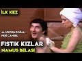 Fıstık Kızlar / Namus Belası (1975) - Ali Poyrazoğlu & Feri Cansel & Sevda Ferdağ - İLK KEZ