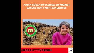 Narin Güran Davasında Diyarbakır Barosunun Tarihi Savunması
