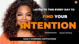START your day with INTENTION - BEST Motivational Speech by Oprah Winfrey