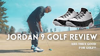 Jordan 9 Golf Review - Are They Good for Golfers?