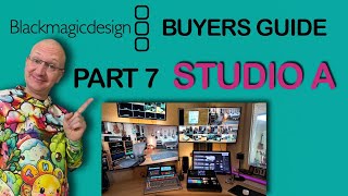 Blackmagic Design Buyer's Guide - 7/9 - STUDIO A SETUP