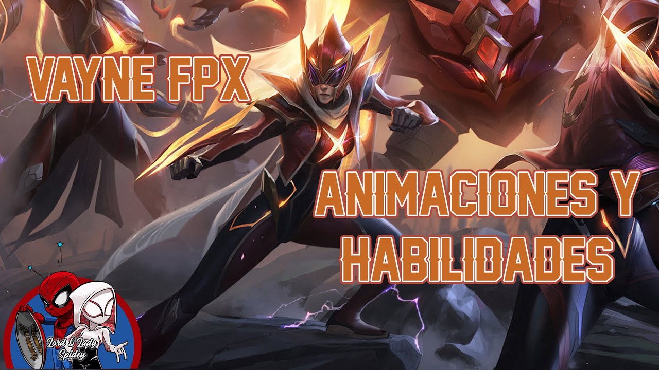 Vayne FPX Habilidades y Animaciones - League of Legends 