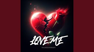 Love Me (REMIX)