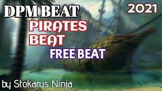 [ DPM BEAT 🎧 ] - [ PIRATES BEAT 🎵 ] - [ FREE BEAT 🎵🎧 ] - | 2021 |