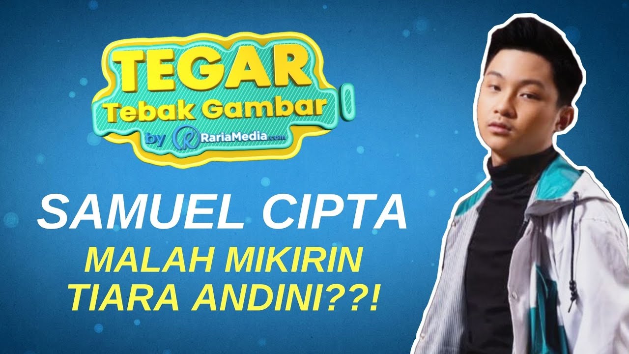 TEBAK GAMBAR: SAMUEL CIPTA MINTA NAMBAH SOAL!!!