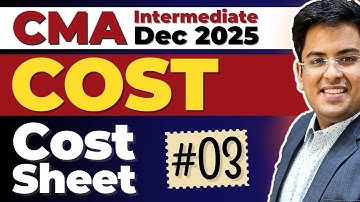 CMA Intermediate COST ACCOUNTING | Dec (2025) | Practice Session - 03 | Gourav Kabra