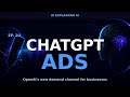 ChatGPT Ads Are Here: Why OpenAI's New Ad Channel Changes Everything | AI Podcast EP. 20