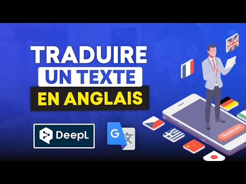 Vidéo: Comment Traduire Un Texte Anglais Gratuitement