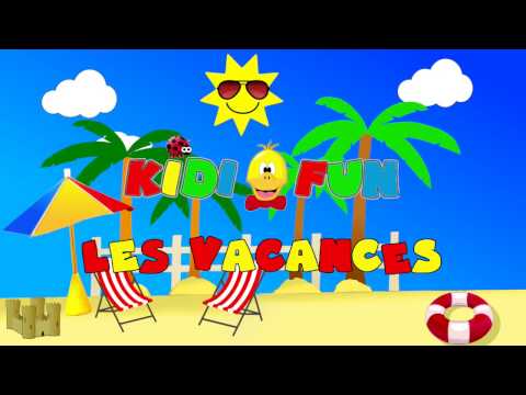 Chanson Enfant Les Vacances Youtube