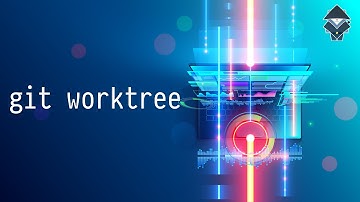 git worktree