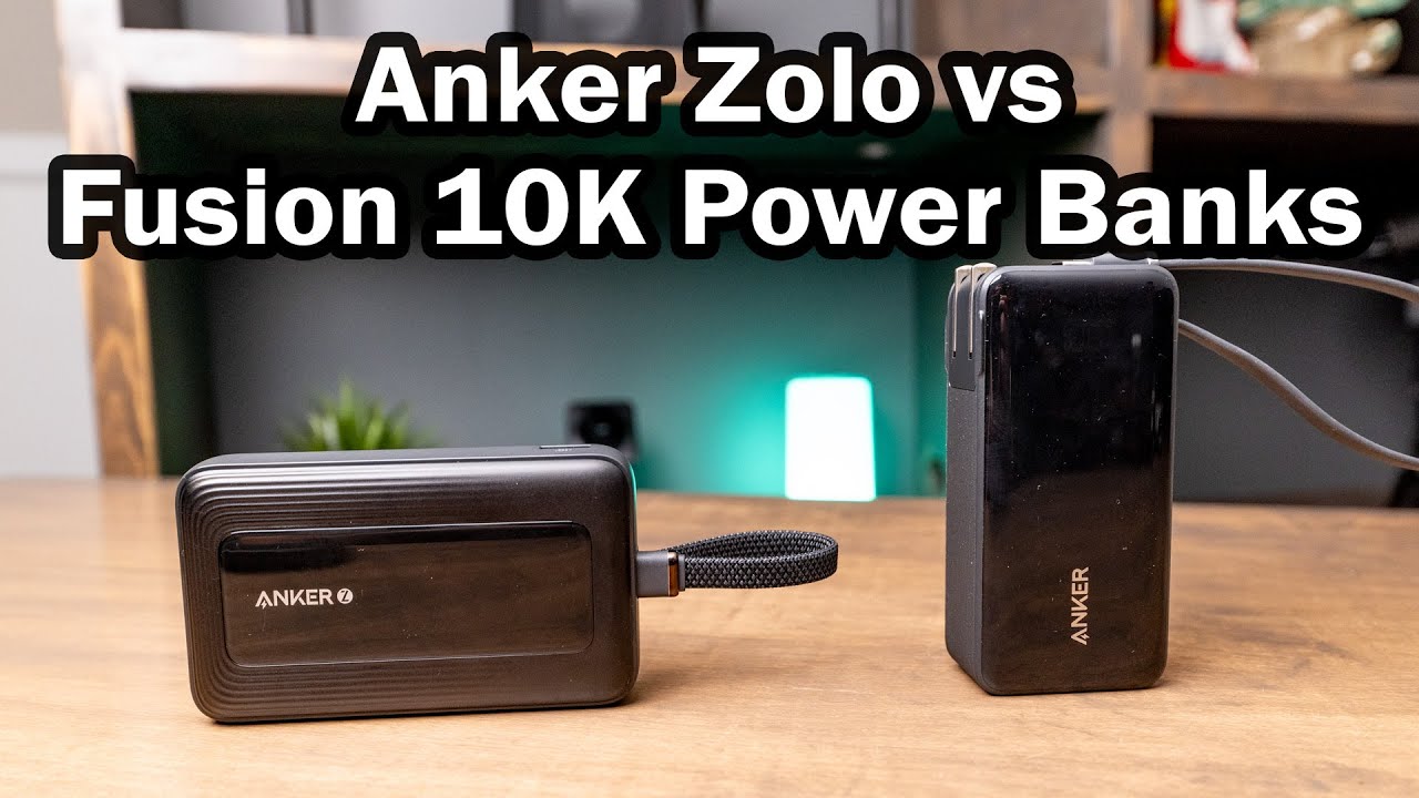 Which to buy? Anker Zolo 10,000mah vs Fusion 10,000mah Power Banks