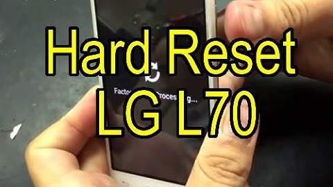 Hard Reset LG L70 D325