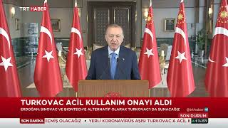 Erdoğan Turkovac Acil Kullanım Onayı Aldı Açıklaması 22.12.2021 Turkey