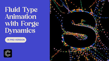 Fluid Type Animation with Forge Dynamics