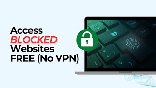 How To Access Blocked Websites Without VPN (2 Free Instant Ways!) screenshot 4