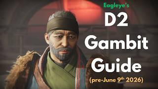 The Definitive 2026 D2 Gambit Guide (Pre-June 9th 2026)
