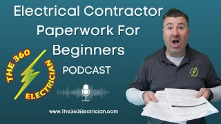 Electrical Contractor Paperwork for New Businesses Hiring Electricians. Podcast Episode 8