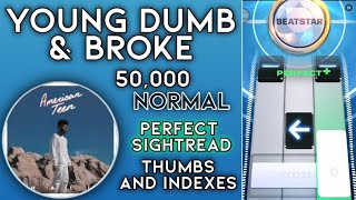 [Beatstar] Young Dumb & Broke - Khalid | 50k Diamond Perfect (Thumbs and Indexes, Perfect Sightread)