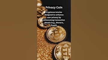Privacy Coin | Must-Know Cryptocurrency Terms Explained Simply