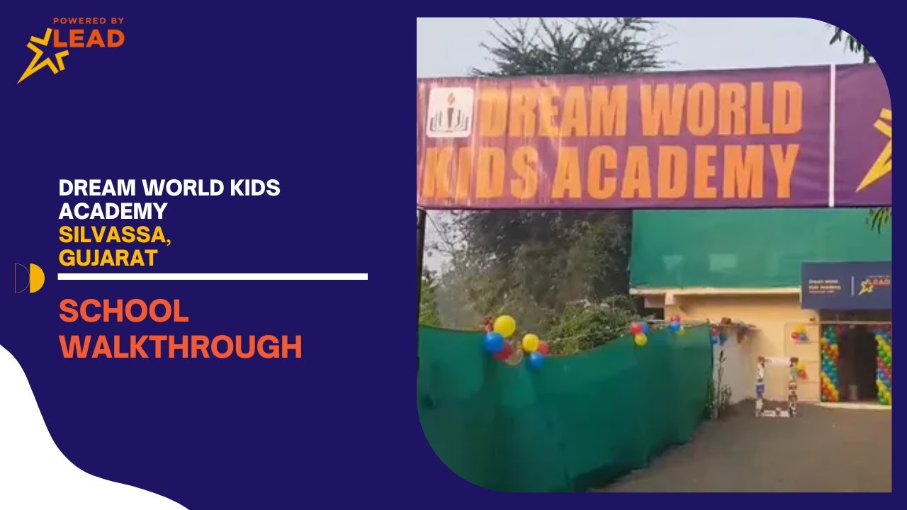 Dream World Kids Academy, Silvassa, Gujarat | School Tour 2022||