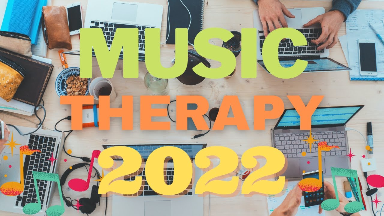 MUSIC THERAPY || STUDY WITH ME 2022