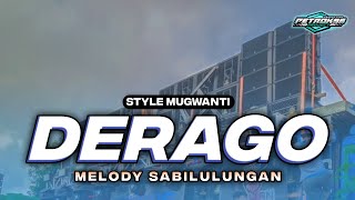 DJ DERAGO X SABILULUNGAN STYLE MUGWANTI FULL BASS TERBARU
