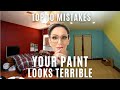 Your Paint Looks TERRIBLE 😱 | Top 10 Mistakes When PAINTING Your Home!