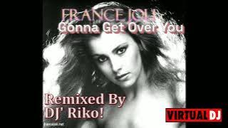 France Joli   Gonna Get Over You Ced Rework  Remixed By DJ' Riko! 2025
