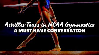 Achilles Tears in NCAA Gymnastics - A Must Have Conversation screenshot 1