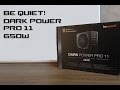 BE QUIET! DARK POWER PRO11 PRÉSENTATION/AVIS