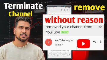 Youtube Channel Terminate Without Reason | YouTube new updates | 28 may