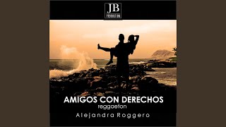 Amigos Con Derechos (Reggaeton Version)