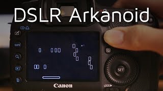 How to play Arkanoid on a Canon DSLR screenshot 4
