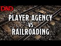 Player Agency, Railroading, and Making Choices Matter in Dungeons & Dragons